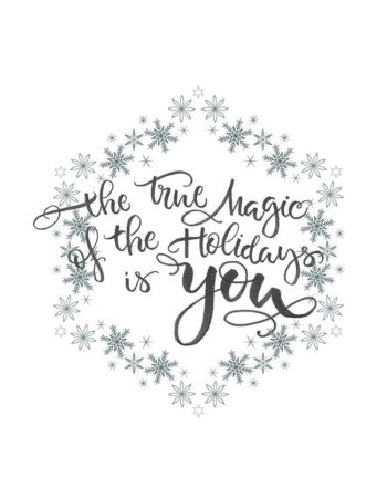 The Magic of the Holidays is You