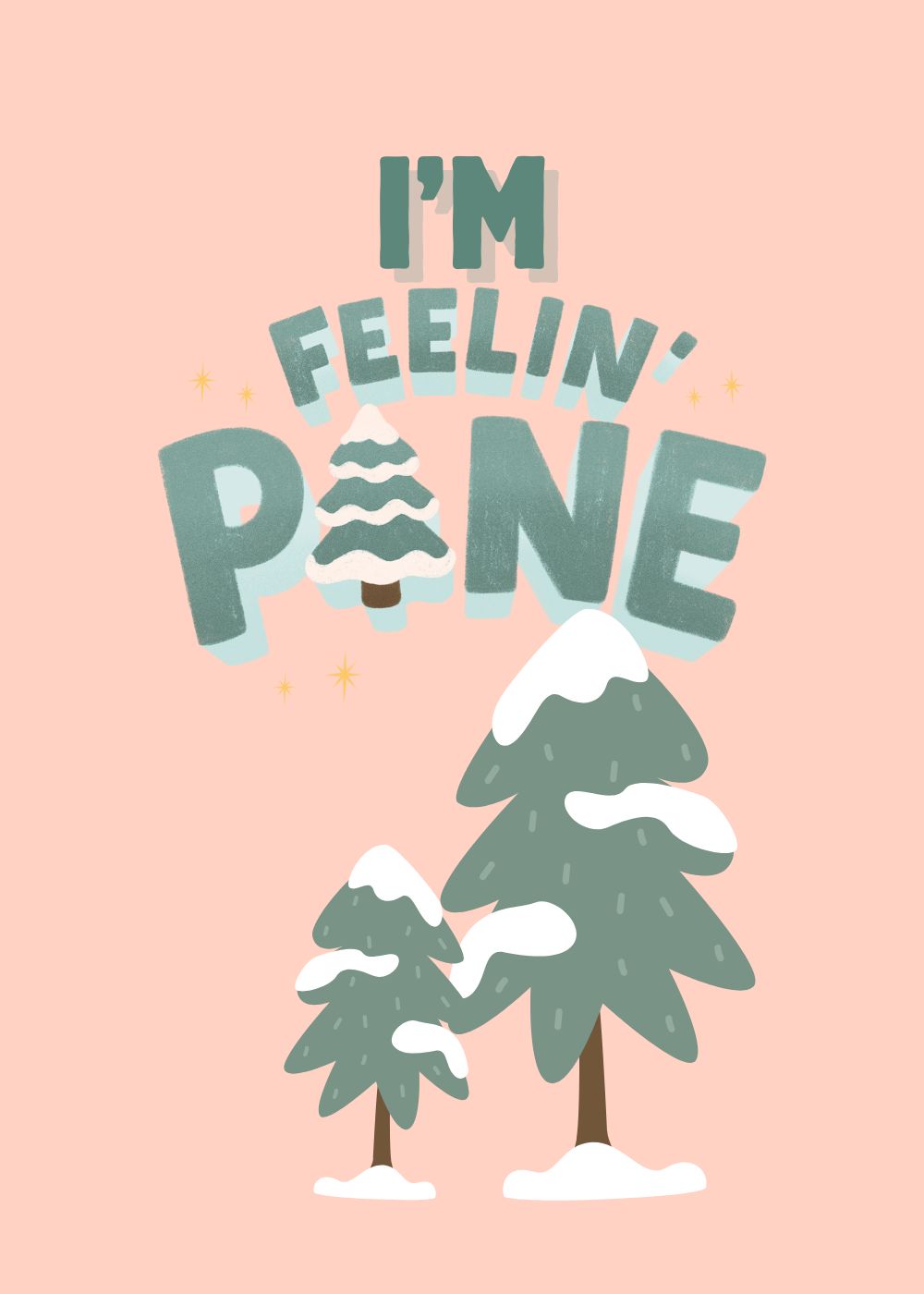 1 Winter-I’m-feelin’-pine